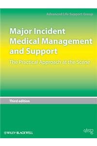 Major Incident Medical Management and Support