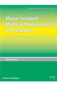 Major Incident Medical Management and Support