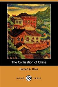 The Civilization of China (Dodo Press)