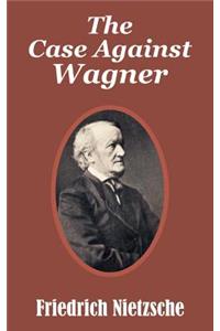 Case Against Wagner