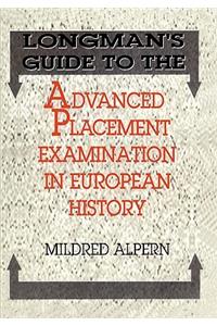 Longman's Guide to the Advanced Placement Examination in European History