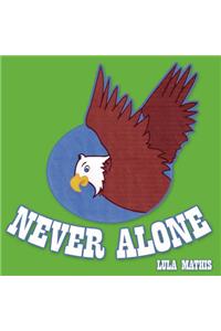 Never Alone
