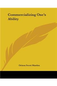 Commercializing One's Ability