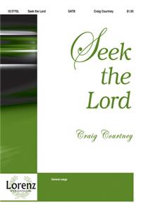 Seek The Lord