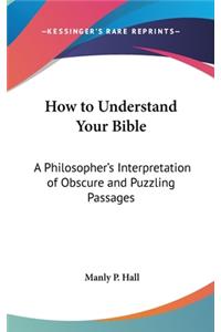 How to Understand Your Bible
