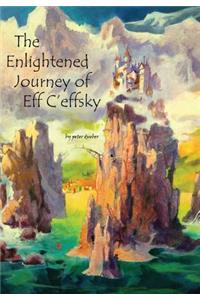 The Enlightened Journey of Eff C'effsky