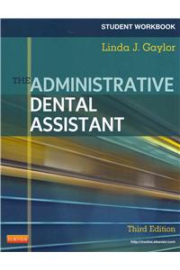 Student Workbook for The Administrative Dental Assistant