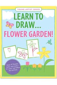Learn to Draw...Flower Garden!