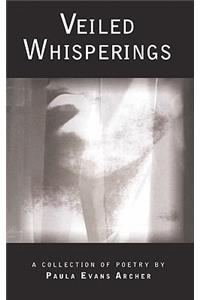 Veiled Whisperings