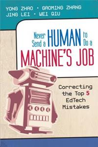 Never Send a Human to Do a Machine′s Job