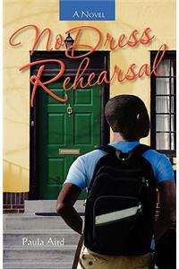 No Dress Rehearsal