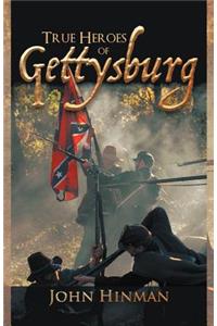 True Heroes of Gettysburg