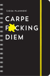 2026 Carpe F*cking Diem Planner