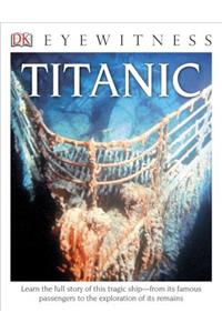 DK Eyewitness Books: Titanic