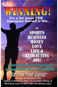 Winning! It's A Lot More Fun