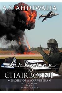 Airborne to Chairborne
