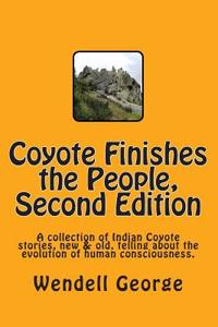 Coyote Finishes the People, Second Edition
