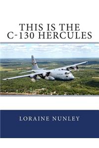 This is the C-130 Hercules