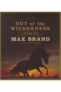 Out of the Wilderness