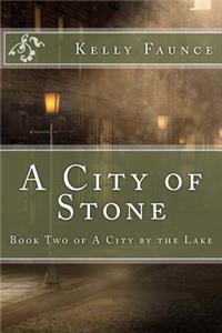 A City of Stone