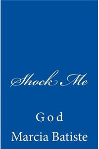 Shock Me