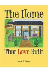 Home That Love Built