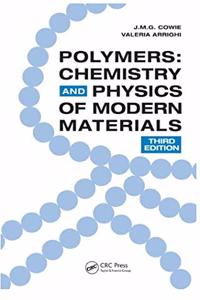 Polymers : Chemistry and Physics of Modern Materials 3/E