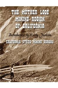 Mother Lode Mining Region of California