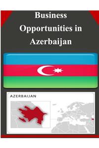 Business Opportunities in Azerbaijan