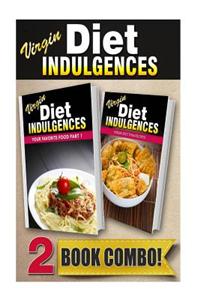 Virgin Diet Indulgences Your Favorite Food Part 1 Virgin Diet Thai Recipes: 2 Book Combo