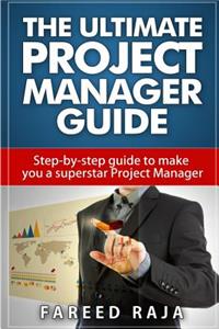 Ultimate Project Manager Guide