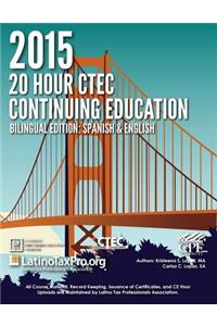 2015 20 Hour Ctec Continuing Education Bilingual Edition: Spanish & English