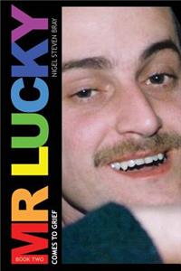 Mr. Lucky Comes To Grief