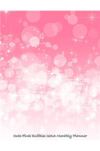 Cute Pink Bubbles 2016 Monthly Planner