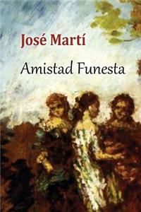 Amistad Funesta