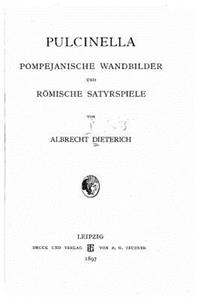 Pulcinella pompejanische Wandbilder und römische Satyrspiele