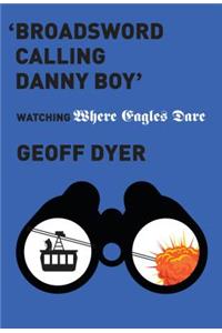 'broadsword Calling Danny Boy'