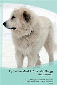 Pyrenean Mastiff Presents