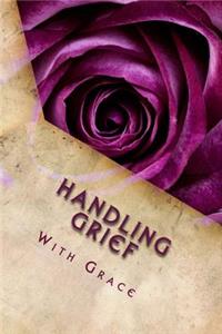Handling Grief With Grace