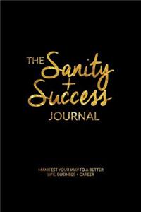 The Sanity + Success Journal