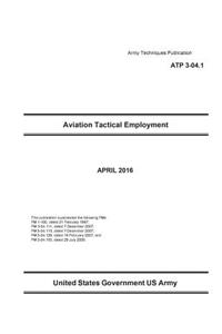 Army Techniques Publication ATP 3-04.1 Aviation Tactical Employment APRIL 2016
