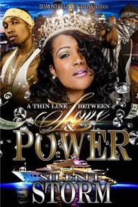 A Thin Line Between Love and Power