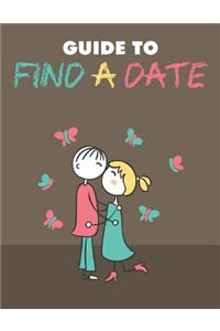Guide to Find a Date