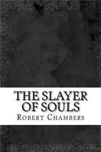 The Slayer of Souls