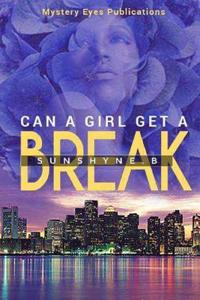 Can a Girl Get a Break