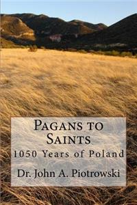 Pagans to Saints