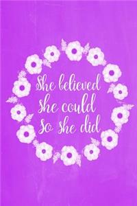 Pastel Chalkboard Journal - She Believed She Could So She Did (Purple)