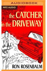 Catcher in the Driveway