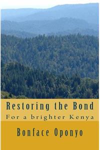 Restoring the Bond