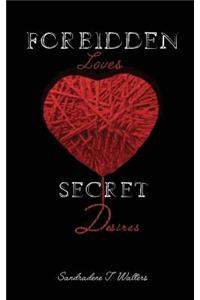 Forbidden Loves, Secret Desires